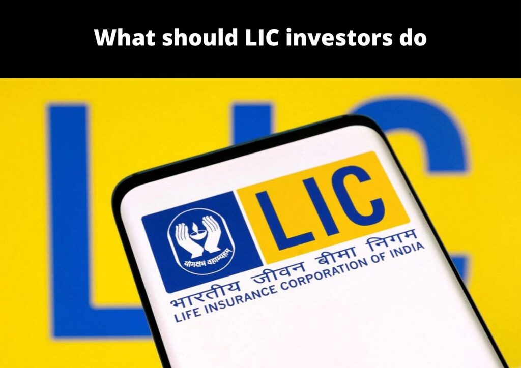 What should LIC investors do | LIC Share Buy Or Sell